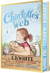 Charlotte's Web Collector’s Deluxe Edition: The Beloved Newbery Honor Tale of a Pig